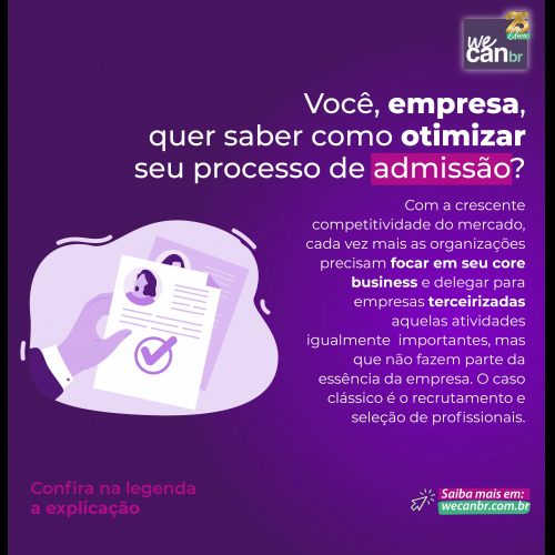 Você, empresa, quer saber como otimizar seu processo de admissão?