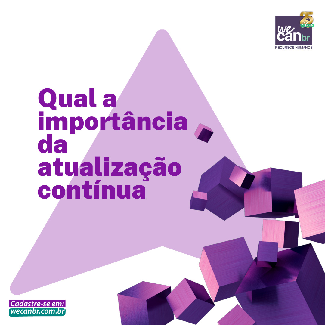 QUAL A IMPORTÂNCIA DA ATUALIZAÇÃO CONTÍNUA