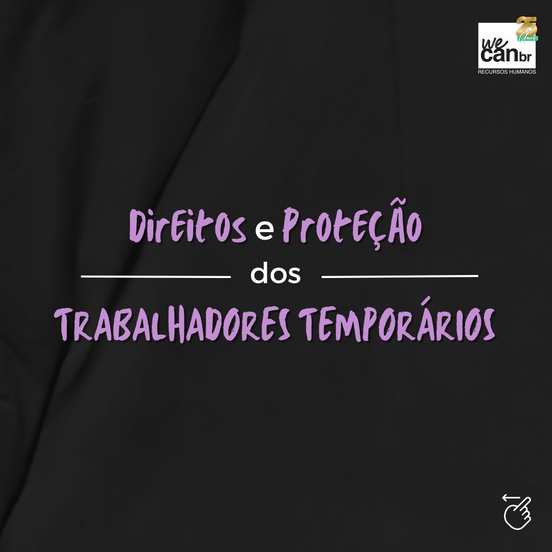 Direitos e proteção dos trabalhadores temporários