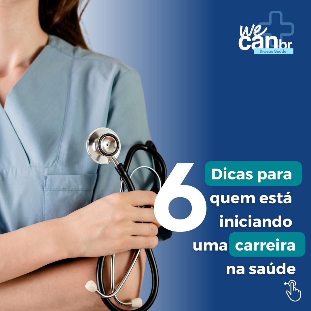 Dicas para quem está iniciando uma carreira na saúde