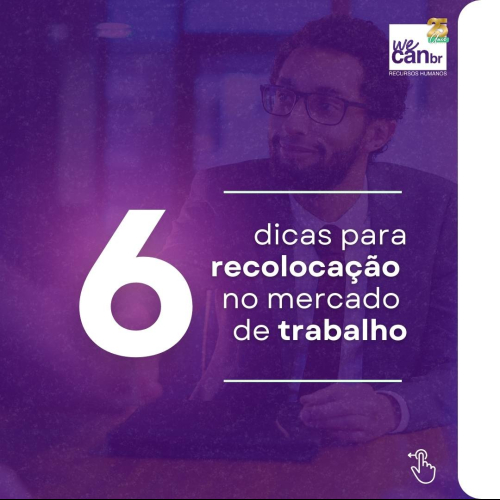 6 dicas para recolocação no mercado de trabalho