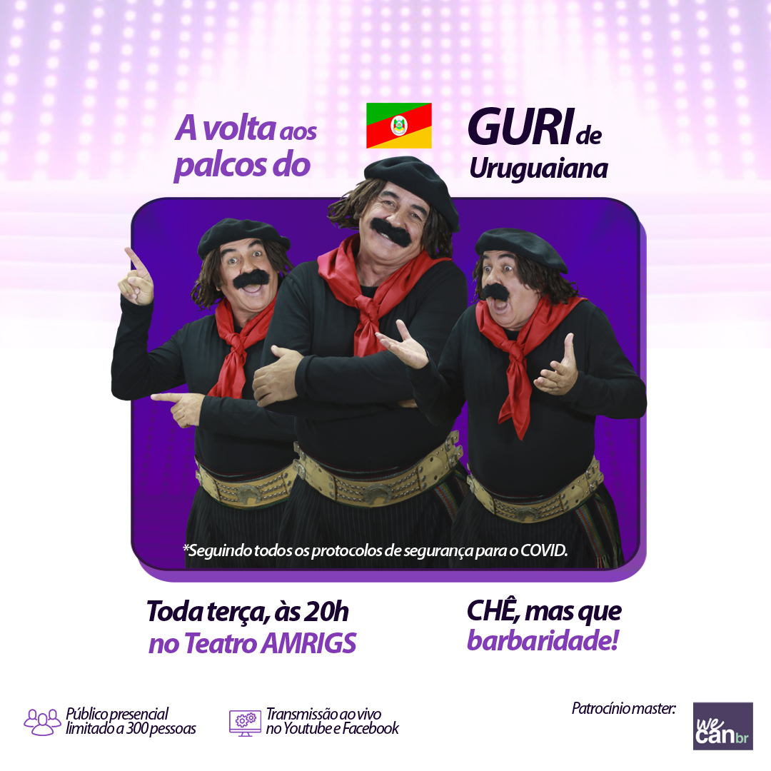 A volta aos palcos do Guri de Uruguaiana