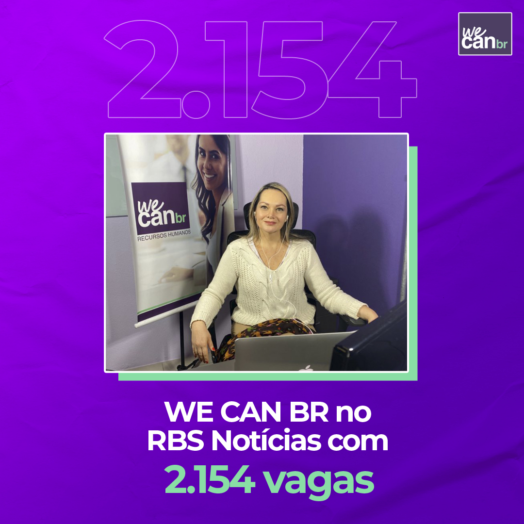 WE CAN BR no RBS Notícias com 2.154 vagas