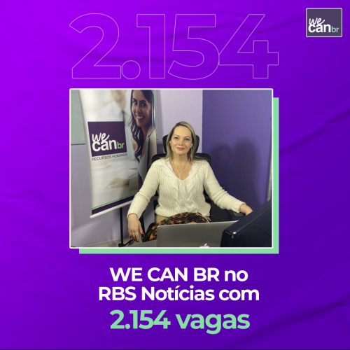 WE CAN BR no RBS Notícias com 2.154 vagas