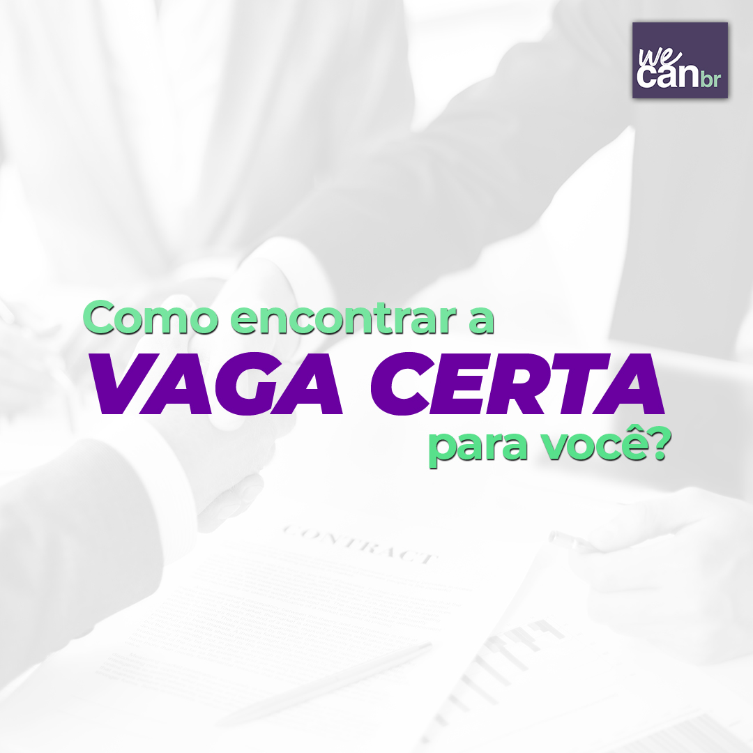 Como encontrar a vaga certa para você?