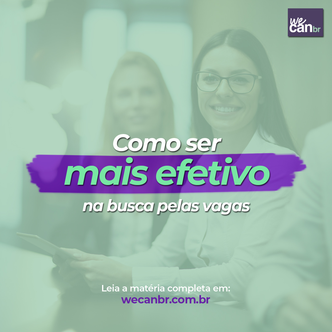 Como ser mais efetivo na busca pelas vagas