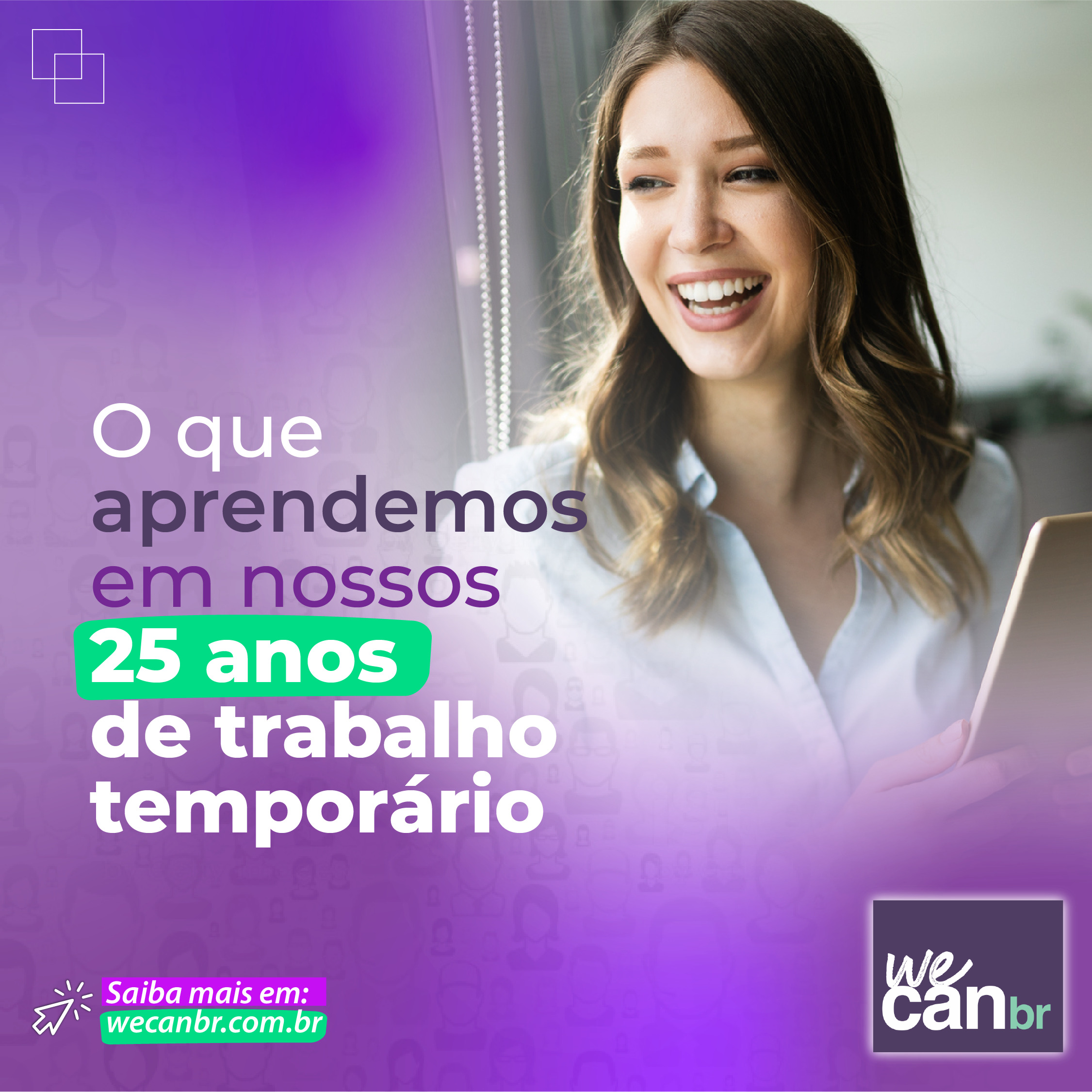 O QUE APRENDEMOS EM NOSSOS 25 ANOS DE TRABALHO TEMPORÁRIO